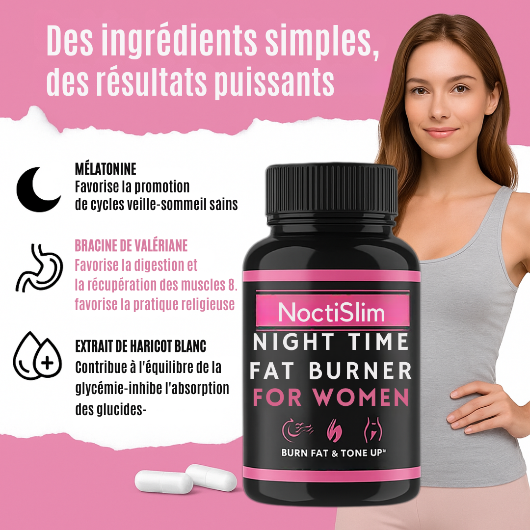 NoctiSlim™ | Brûleur de graisse pour femmes pour une nuit relaxante et un corps plus mince
