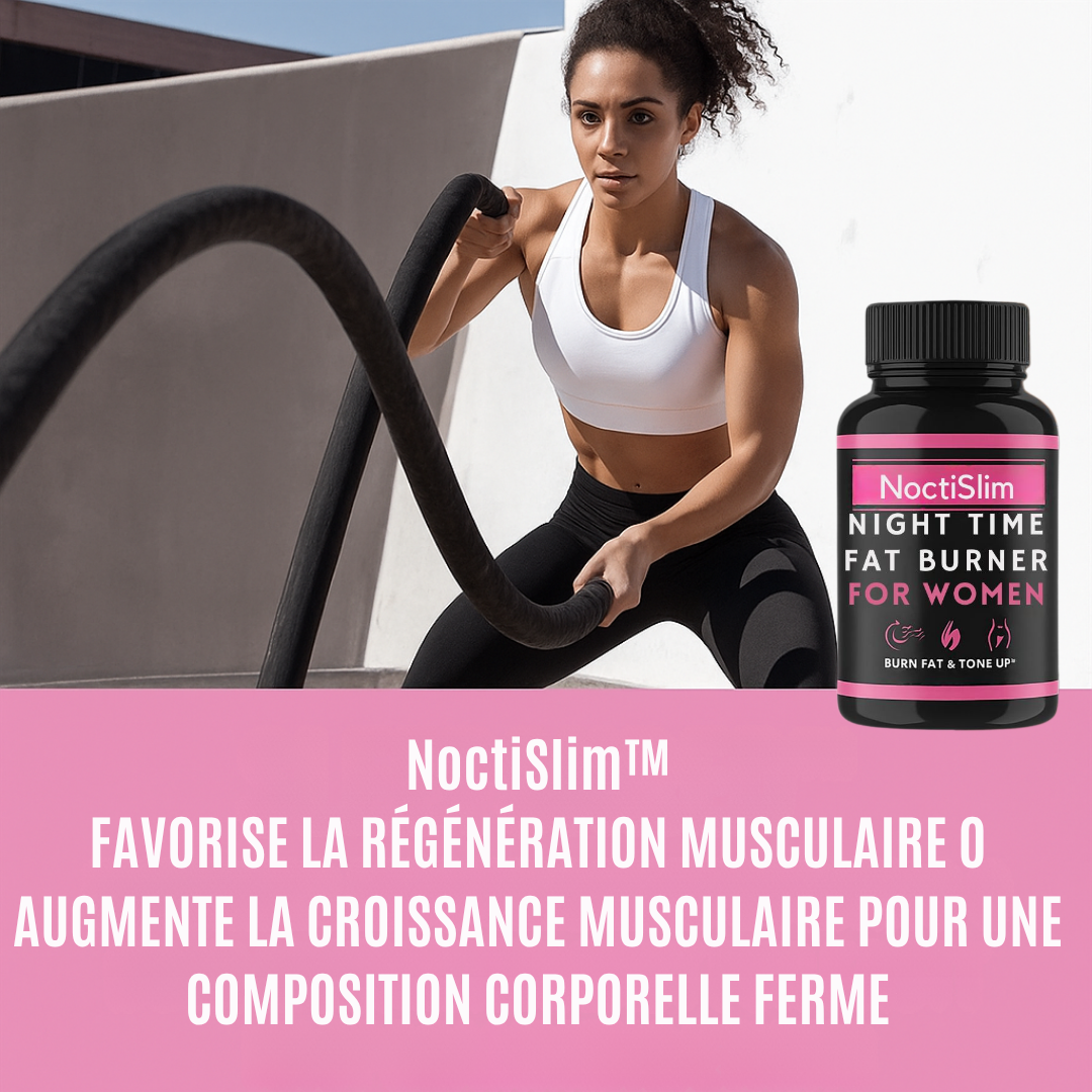 NoctiSlim™ | Brûleur de graisse pour femmes pour une nuit relaxante et un corps plus mince