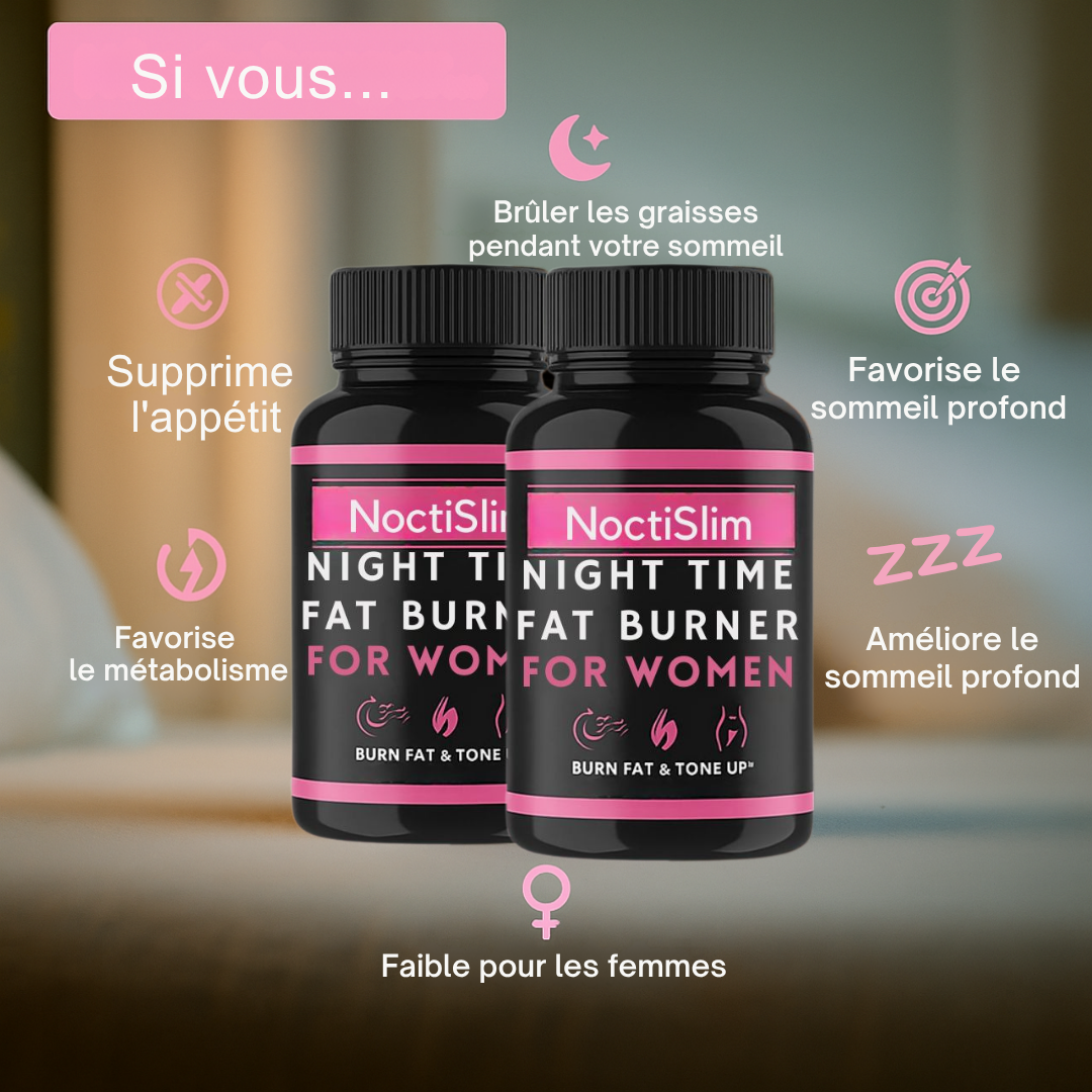 NoctiSlim™ | Brûleur de graisse pour femmes pour une nuit relaxante et un corps plus mince